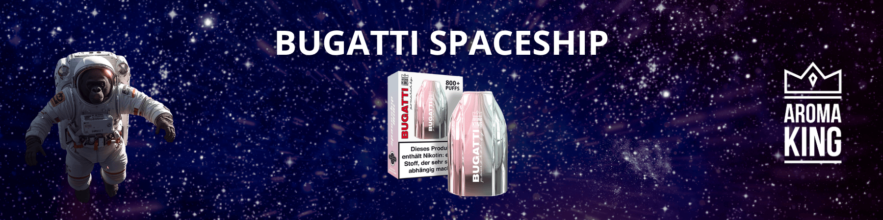 Aroma King Bugatti Spaceship Vape Banner Schweiz
