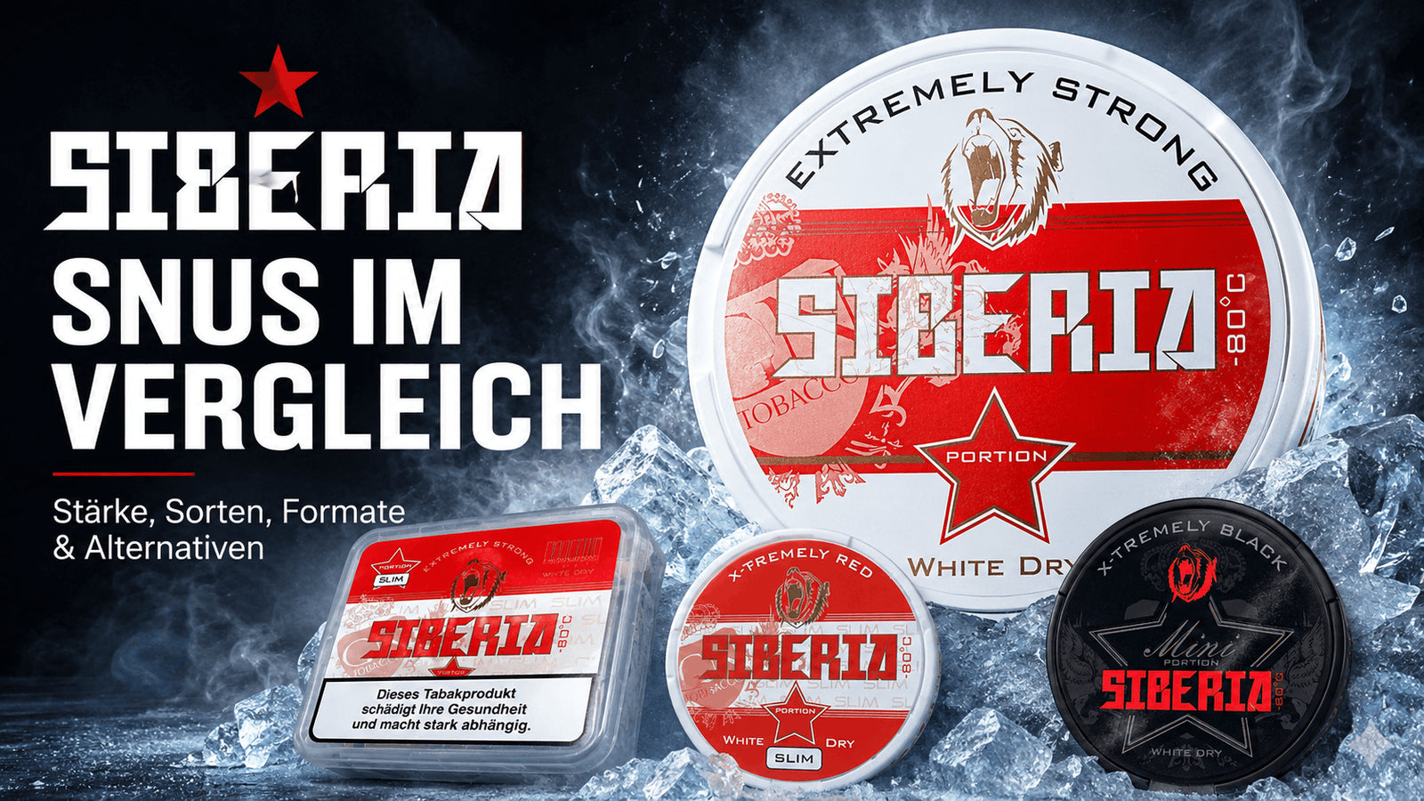 Siberia Snus im Vergleich mit Red, Slim, Mini und 500-g-Box im eisigen Design